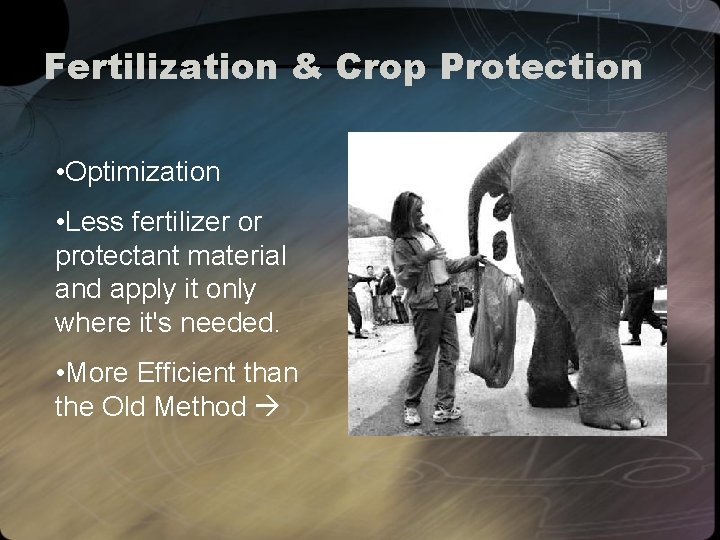 Fertilization & Crop Protection • Optimization • Less fertilizer or protectant material and apply
