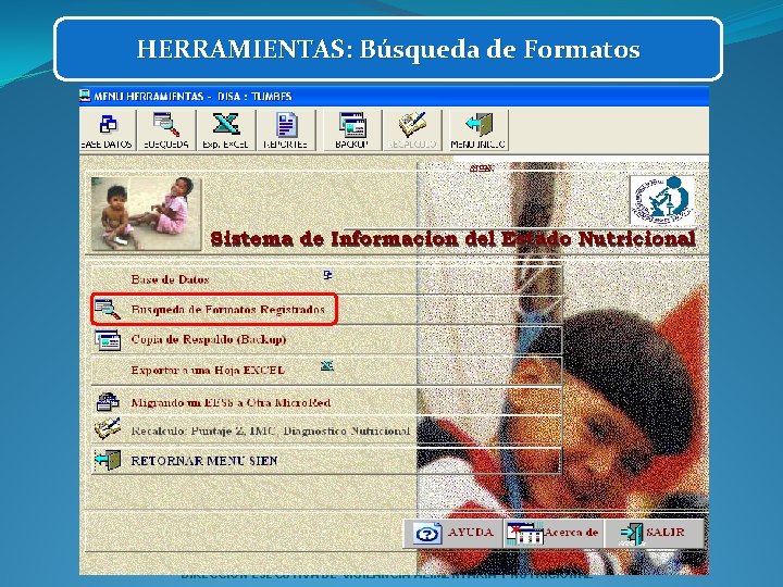 HERRAMIENTAS: Búsqueda de Formatos DIRECCION EJECUTIVA DE VIGILANCIA ALIMENTARIA Y NUTRICIONAL 