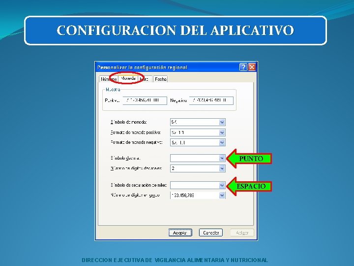 CONFIGURACION DEL APLICATIVO PUNTO ESPACIO DIRECCION EJECUTIVA DE VIGILANCIA ALIMENTARIA Y NUTRICIONAL 