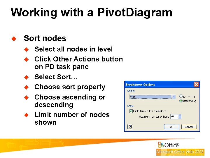 Working with a Pivot. Diagram u Sort nodes u u u Select all nodes