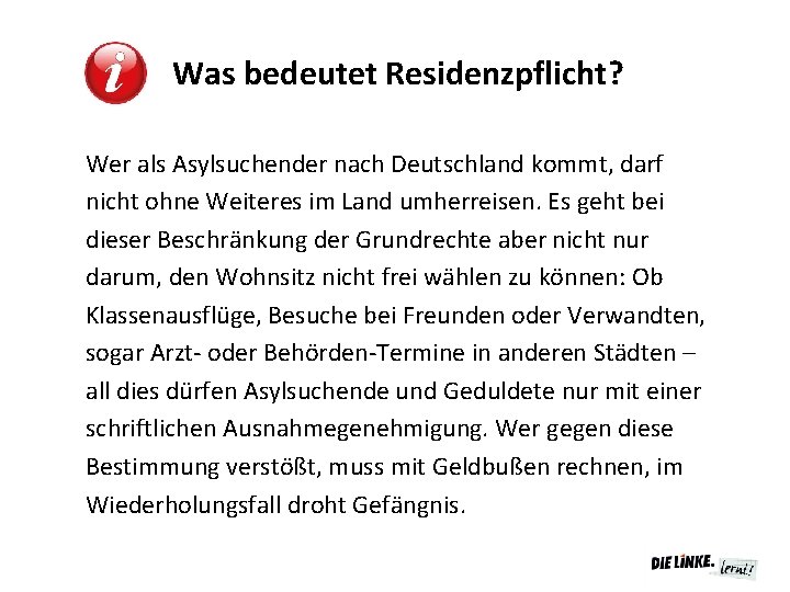 Was bedeutet Residenzpflicht? Wer als Asylsuchender nach Deutschland kommt, darf nicht ohne Weiteres im