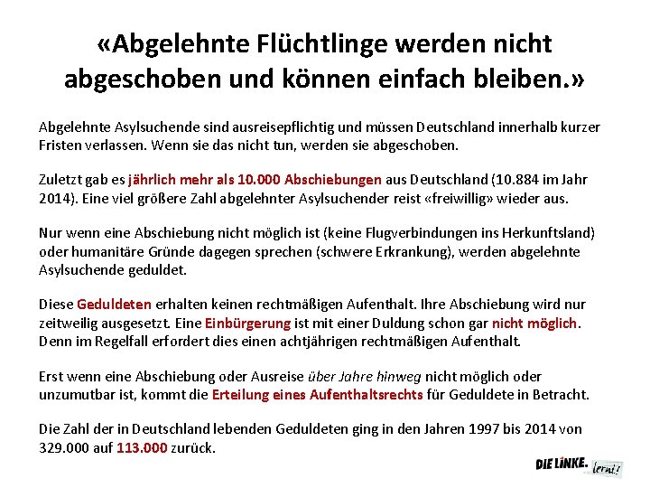  «Abgelehnte Flüchtlinge werden nicht abgeschoben und können einfach bleiben. » Abgelehnte Asylsuchende sind