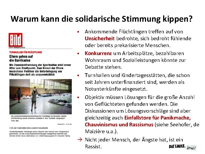 Warum kann die solidarische Stimmung kippen? § § Ankommende Flüchtlingen treffen auf von Unsicherheit