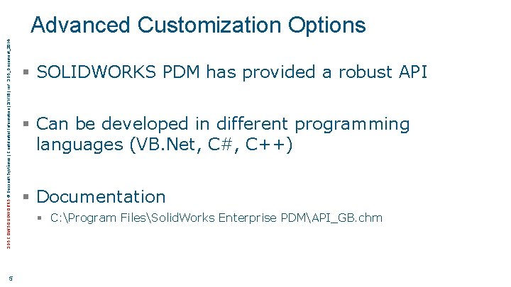 3 DS. COM/SOLIDWORKS © Dassault Systèmes | Confidential Information | 2/1/16 | ref. :