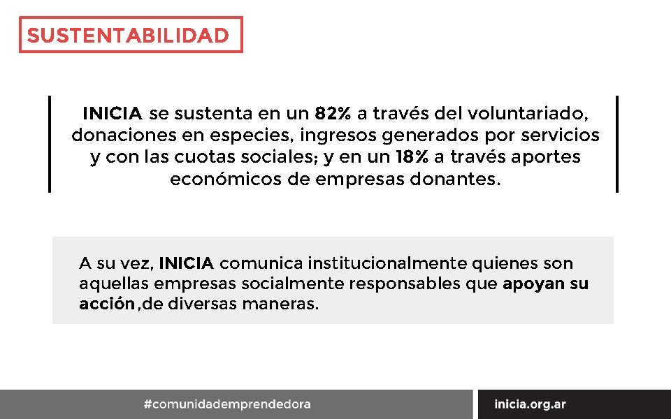 SUSTENTABILIDAD INICIA se sustenta en un 82% a través del voluntariado, donaciones en especies,