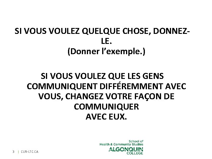 SI VOUS VOULEZ QUELQUE CHOSE, DONNEZLE. (Donner l’exemple. ) SI VOUS VOULEZ QUE LES SI VOUS VOULEZ QUELQUE CHOSE, DONNEZLE. (Donner l’exemple. ) SI VOUS VOULEZ QUE LES