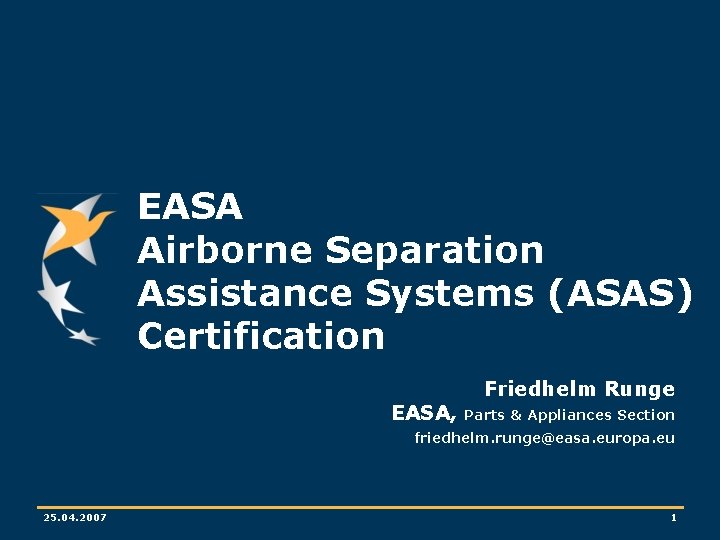 EASA Airborne Separation Assistance Systems (ASAS) Certification EASA, Friedhelm Runge Parts & Appliances Section