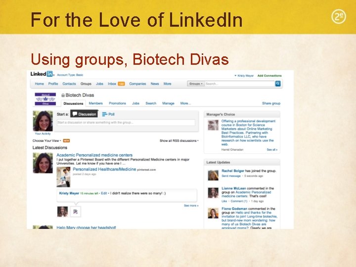 For the Love of Linked. In Using groups, Biotech Divas 