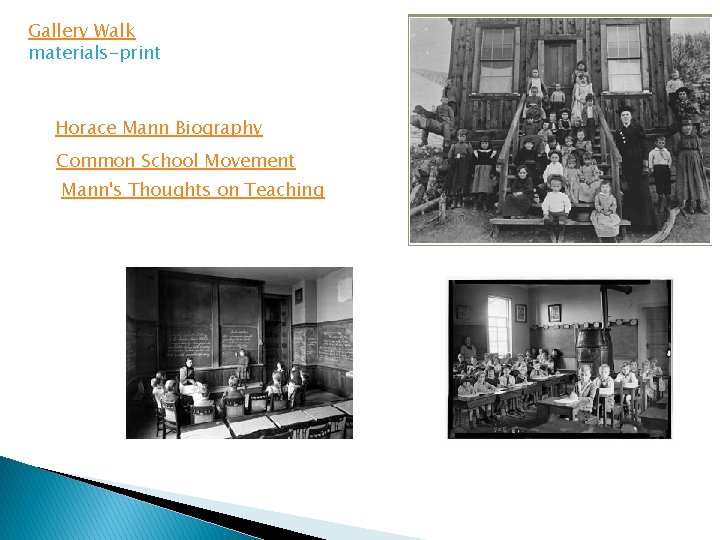 Gallery Walk materials-print Horace Mann Biography Common School Movement Mann's Thoughts on Teaching Gallery Walk materials-print Horace Mann Biography Common School Movement Mann's Thoughts on Teaching