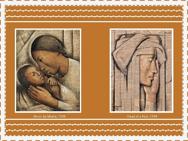 Amor de Madre, 1934 Head of a Nun, 1934 Amor de Madre, 1934 Head of a Nun, 1934