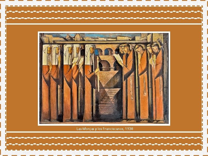 Las Monjas y los Franciscanos, 1938 Las Monjas y los Franciscanos, 1938