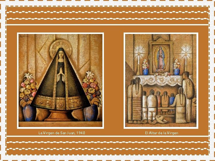 La Virgen de San Juan, 1940 El Altar de la Virgen La Virgen de San Juan, 1940 El Altar de la Virgen