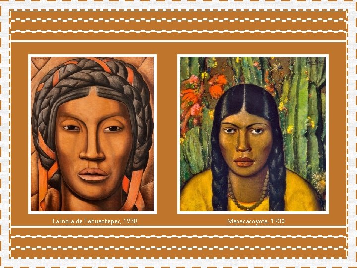 La India de Tehuantepec, 1930 Manacacoyota, 1930 La India de Tehuantepec, 1930 Manacacoyota, 1930