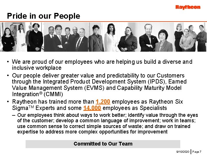 Pride in our People • We are proud of our employees who are helping