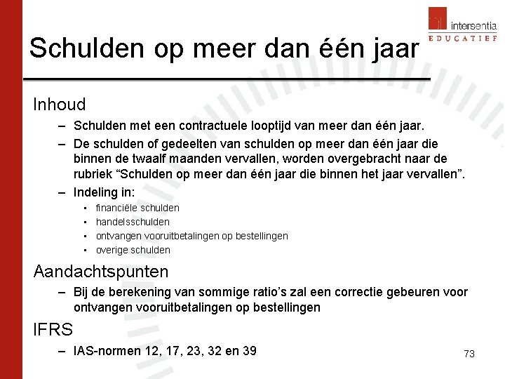 Schulden op meer dan één jaar Inhoud – Schulden met een contractuele looptijd van