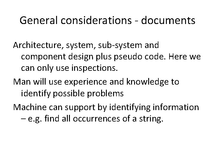 General considerations - documents Architecture, system, sub-system and component design plus pseudo code. Here