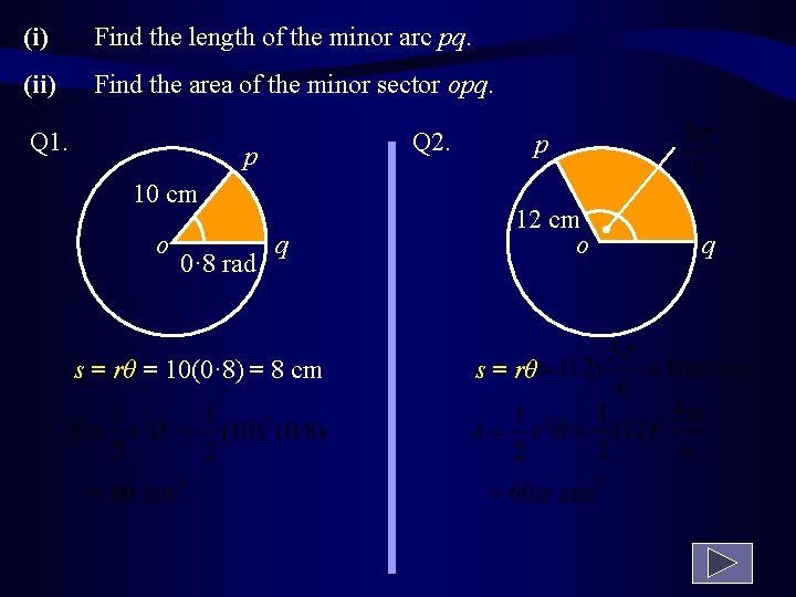 (i) Find the length of the minor arc pq. (ii) Find the area of