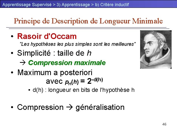 Apprentissage Supervisé > 3) Apprentissage > b) Critère inductif Principe de Description de Longueur