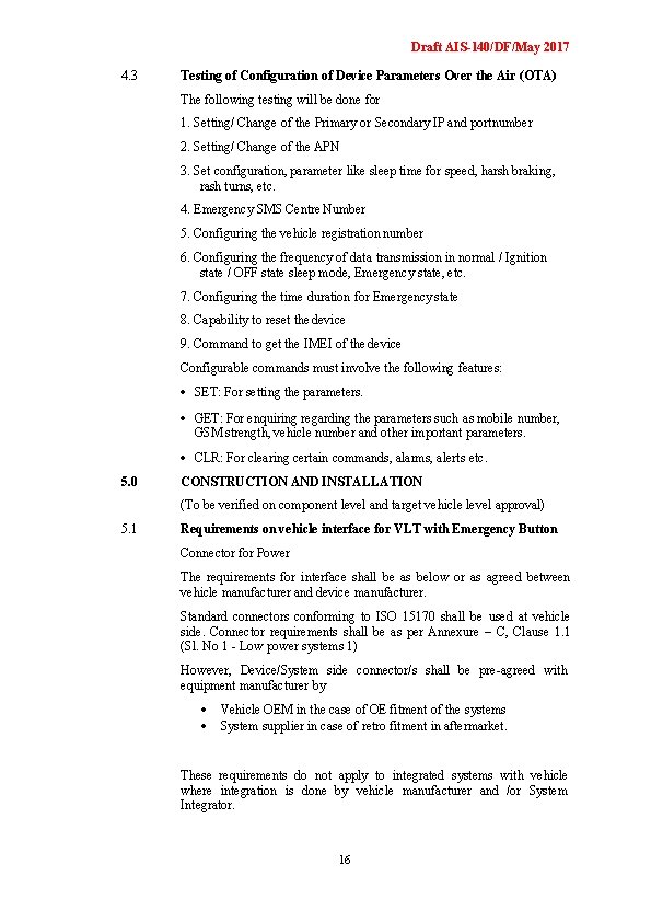 Draft AIS-140/DF/May 2017 4. 3 Testing of Configuration of Device Parameters Over the Air