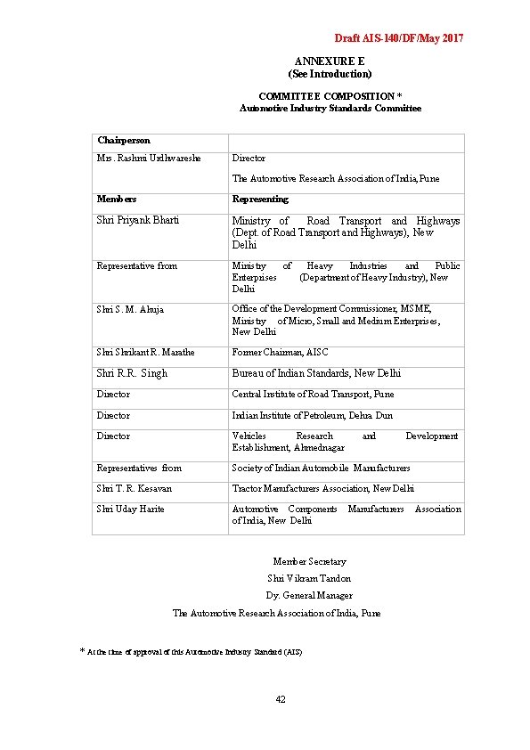 Draft AIS-140/DF/May 2017 ANNEXURE E (See Introduction) COMMITTEE COMPOSITION * Automotive Industry Standards Committee
