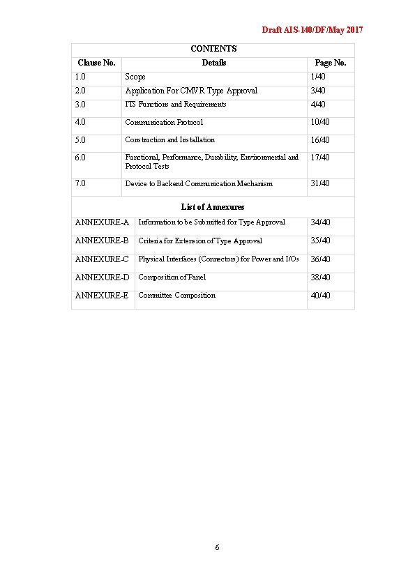 Draft AIS-140/DF/May 2017 CONTENTS Clause No. Details Page No. 1. 0 Scope 1/40 2.