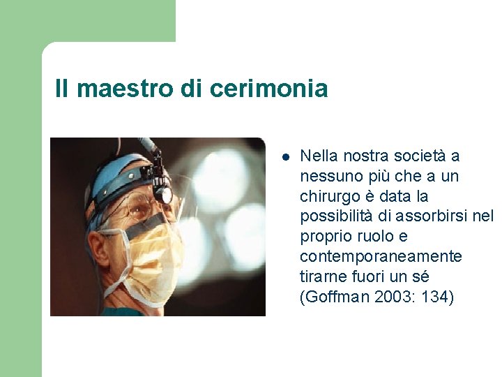 Il maestro di cerimonia l Nella nostra società a nessuno più che a un