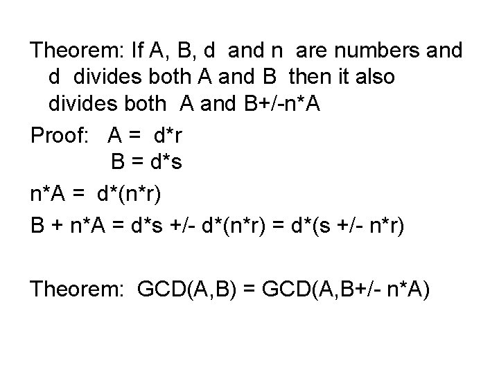 Theorem: If A, B, d and n are numbers and d divides both A