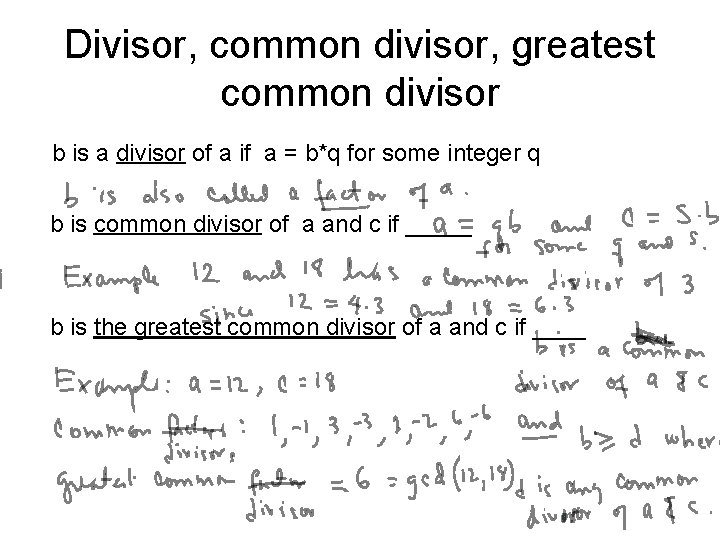 Divisor, common divisor, greatest common divisor b is a divisor of a if a