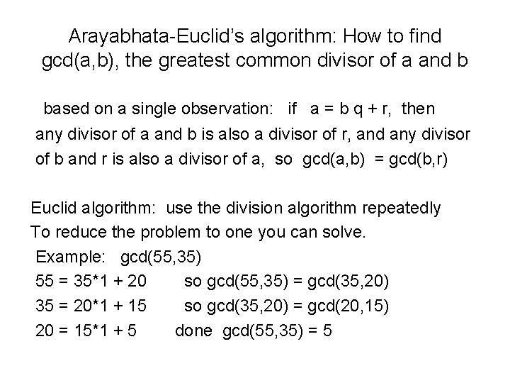 Arayabhata-Euclid’s algorithm: How to find gcd(a, b), the greatest common divisor of a and