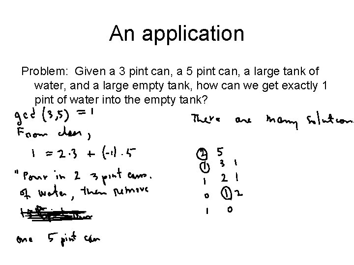 An application Problem: Given a 3 pint can, a 5 pint can, a large