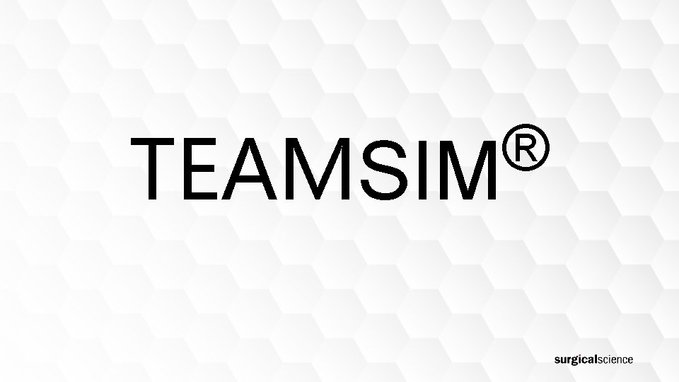 ® TEAMSIM 