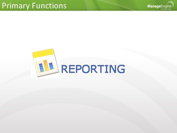 Primary Functions REPORTING 