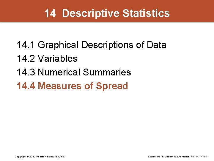 14 Descriptive Statistics 14. 1 Graphical Descriptions of Data 14. 2 Variables 14. 3