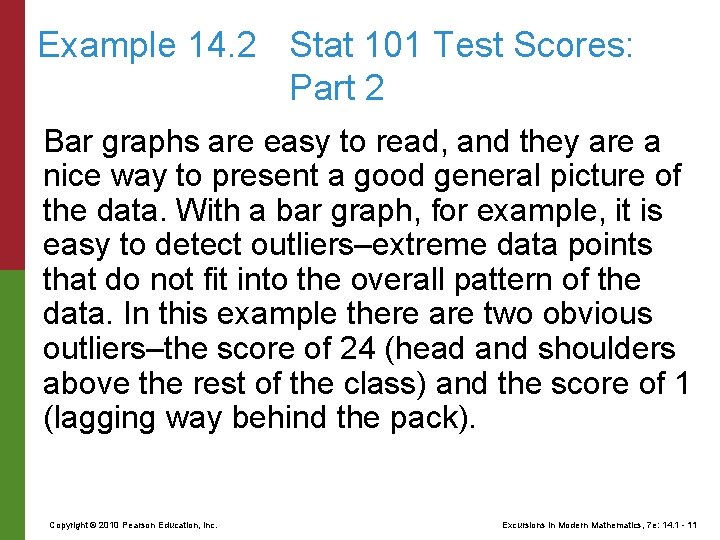 Example 14. 2 Stat 101 Test Scores: Part 2 Bar graphs are easy to