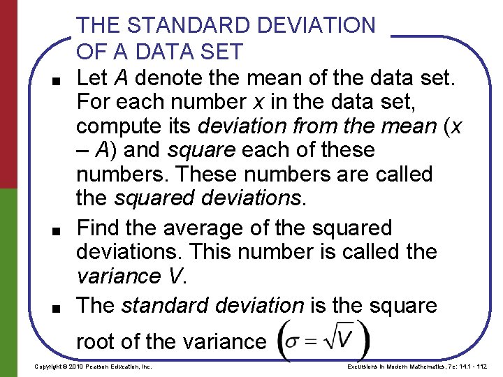 ■ ■ ■ THE STANDARD DEVIATION OF A DATA SET Let A denote the