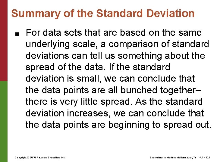 Summary of the Standard Deviation ■ For data sets that are based on the