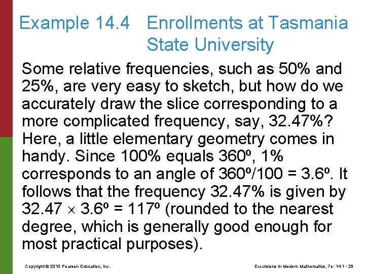 Example 14. 4 Enrollments at Tasmania State University Some relative frequencies, such as 50%