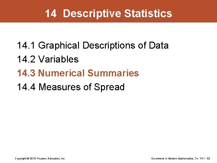 14 Descriptive Statistics 14. 1 Graphical Descriptions of Data 14. 2 Variables 14. 3