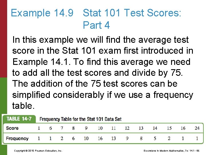 Example 14. 9 Stat 101 Test Scores: Part 4 In this example we will