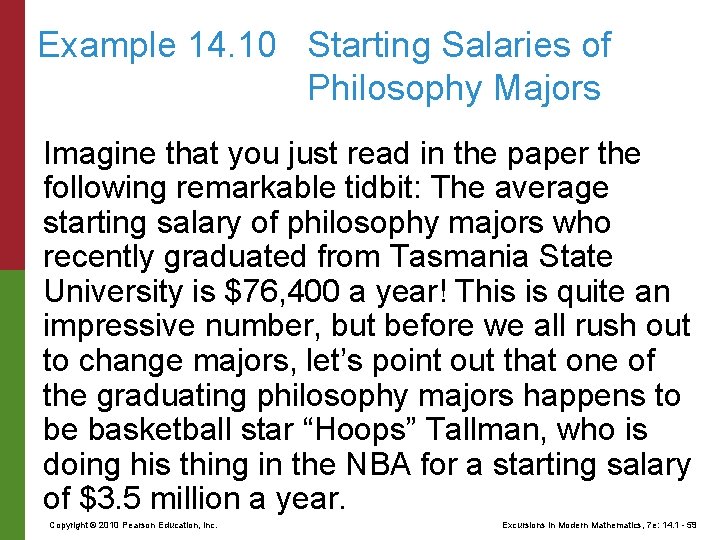 Example 14. 10 Starting Salaries of Philosophy Majors Imagine that you just read in