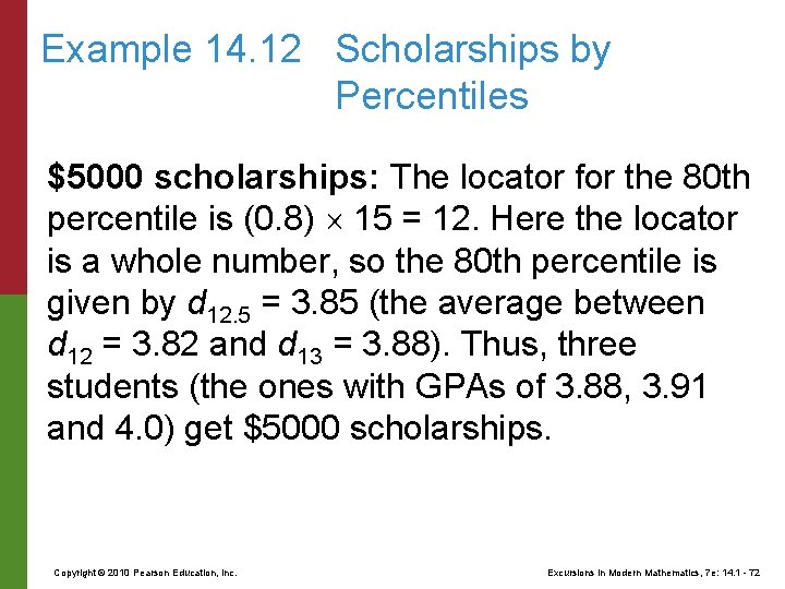 Example 14. 12 Scholarships by Percentiles $5000 scholarships: The locator for the 80 th
