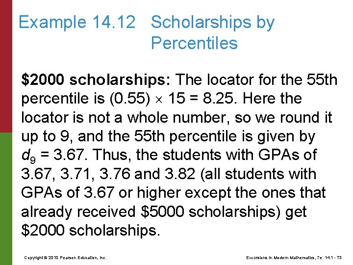 Example 14. 12 Scholarships by Percentiles $2000 scholarships: The locator for the 55 th