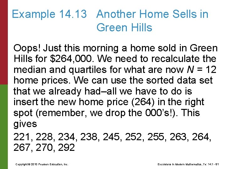 Example 14. 13 Another Home Sells in Green Hills Oops! Just this morning a