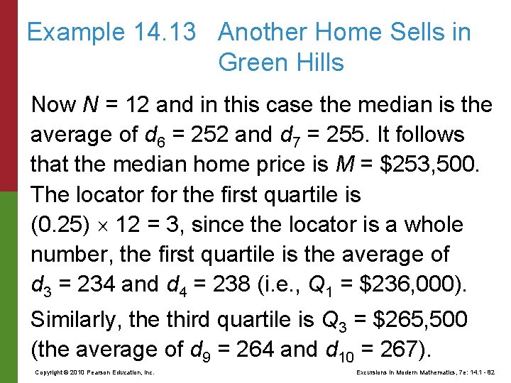 Example 14. 13 Another Home Sells in Green Hills Now N = 12 and