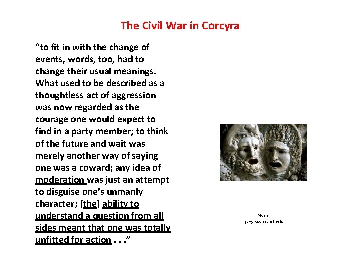 The Civil War in Corcyra “to fit in with the change of events, words,