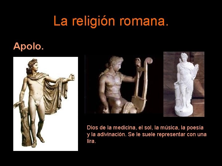 La religión romana. Apolo. Dios de la medicina, el sol, la música, la poesía