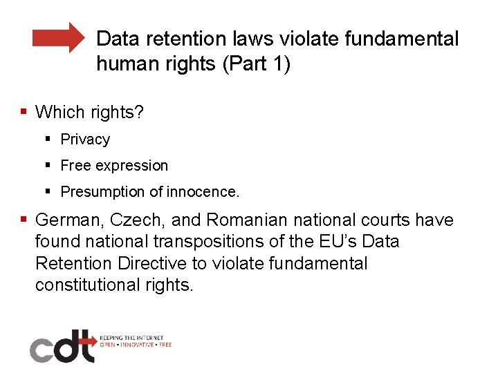 Data retention laws violate fundamental human rights (Part 1) § Which rights? § Privacy