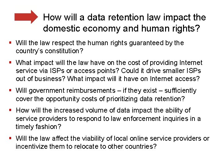 How will a data retention law impact the domestic economy and human rights? §