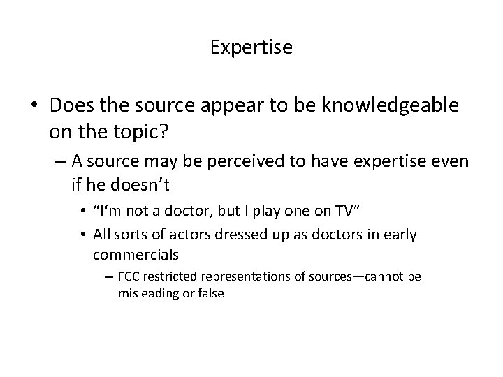 Expertise • Does the source appear to be knowledgeable on the topic? – A Expertise • Does the source appear to be knowledgeable on the topic? – A