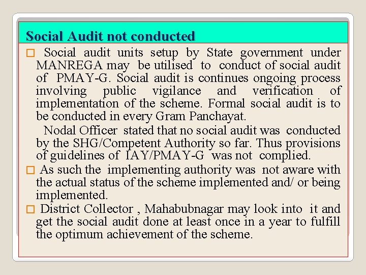Social Audit not conducted � Social audit units setup by State government under Social Audit not conducted � Social audit units setup by State government under